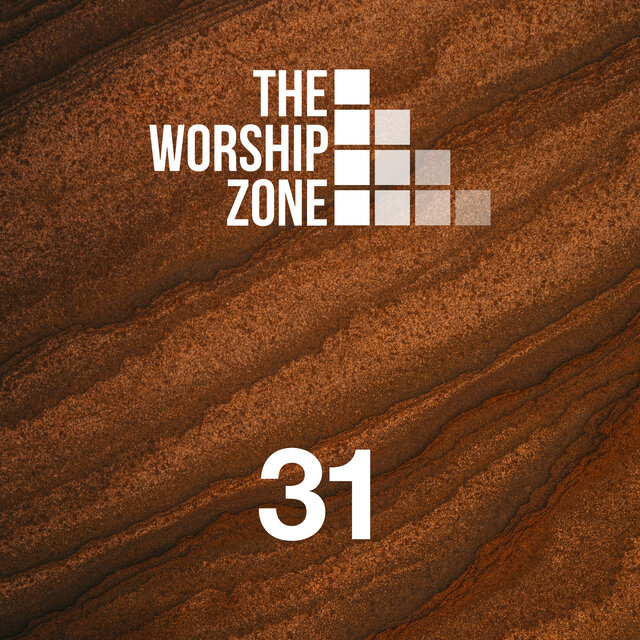 The Worship Zone 31