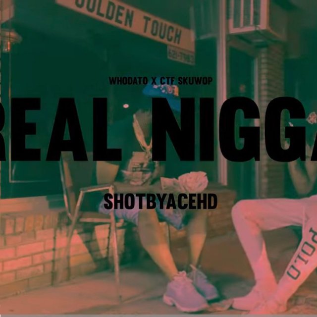 Real nigga (feat. Ctf Skuwop)