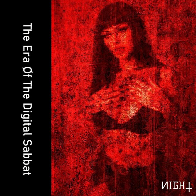 The Era Øf The Digital Sabbat