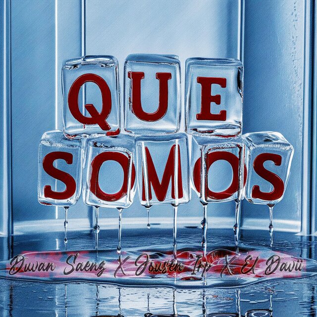 Que Somos (feat. Jousen IRP & El Davii)