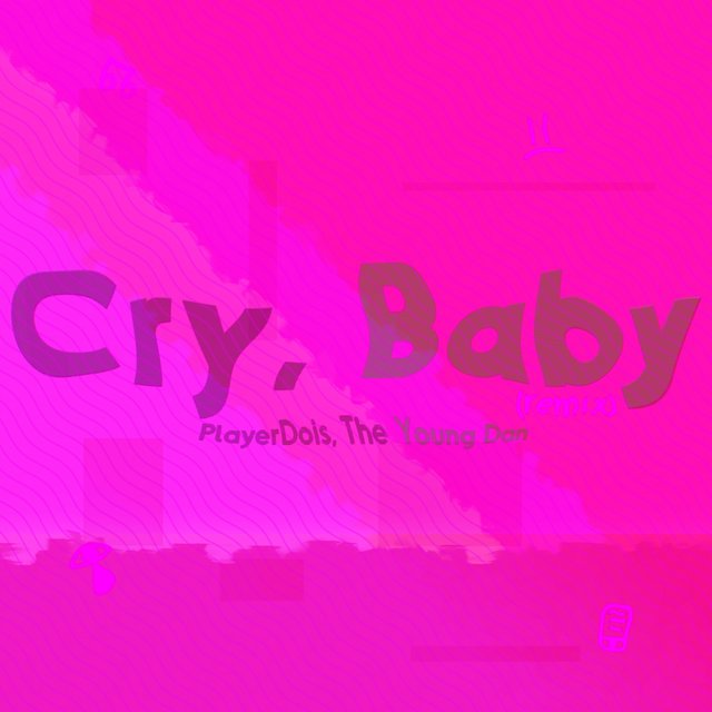 Cry, Baby (Remix)