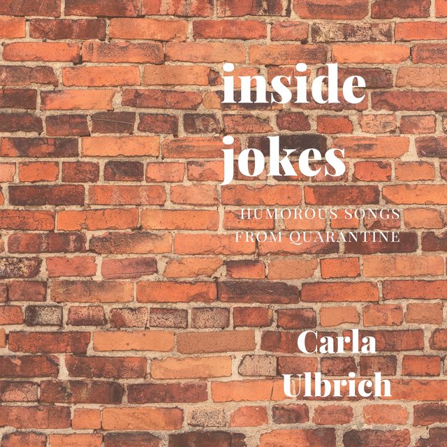 Inside Jokes: Humorous Songs from Quarantine