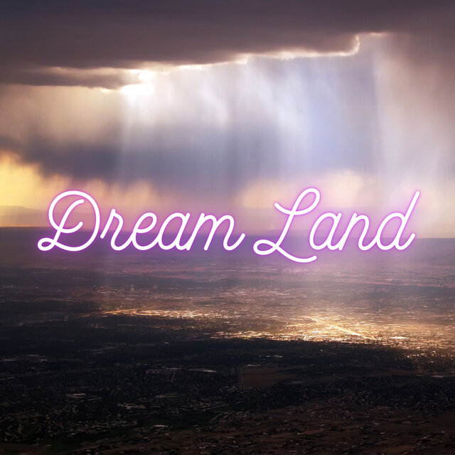 Dream Land