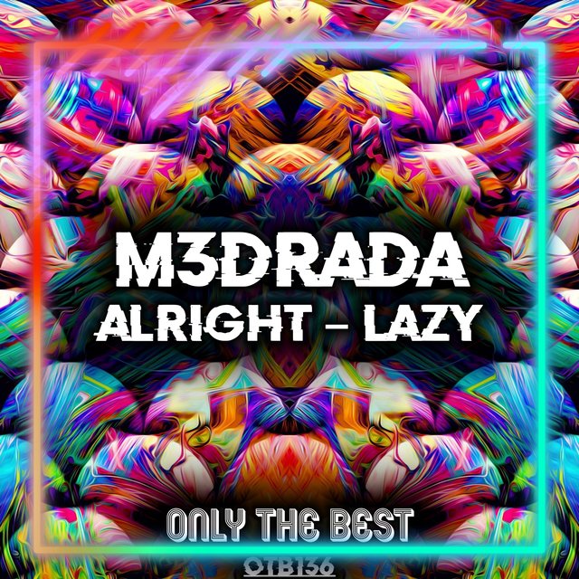 Alright / Lazy