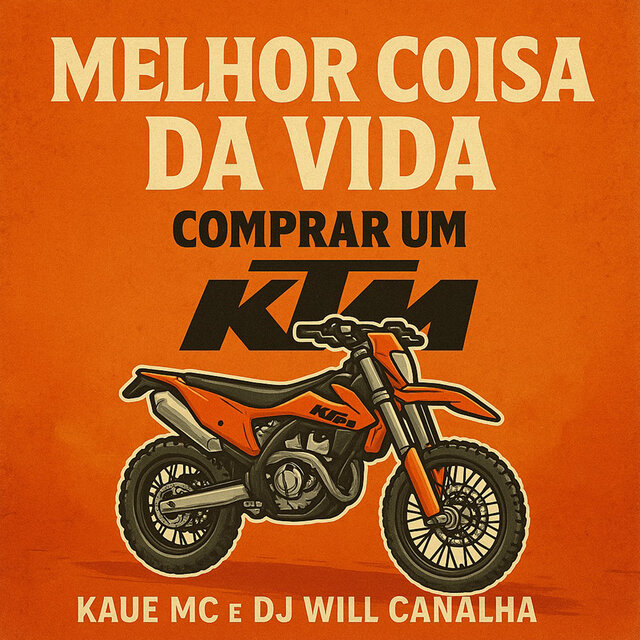 Melhor Coisa da Vida e Comprar uma Ktm
