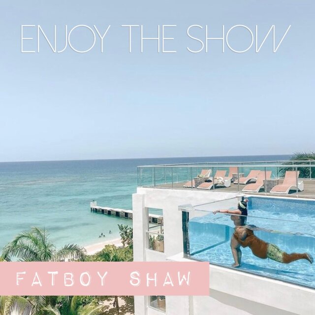 Enjoy The Show