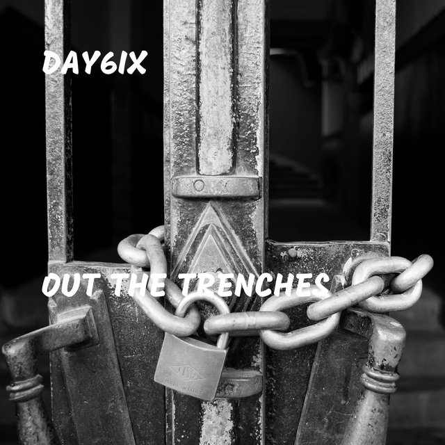 Out the Trenches