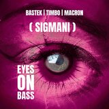 Eyes On Bass (Sigmani)
