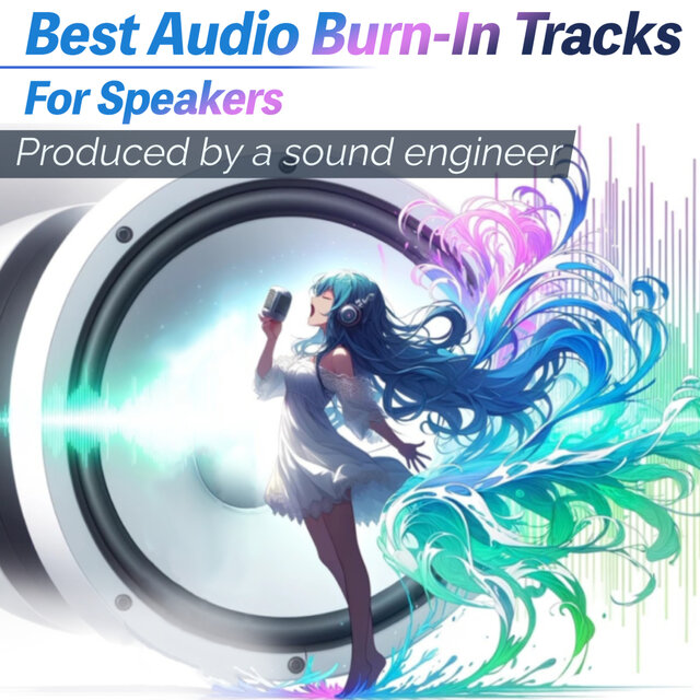 Special sound to improve speaker quality - Best Audio Burn-In Tracks
