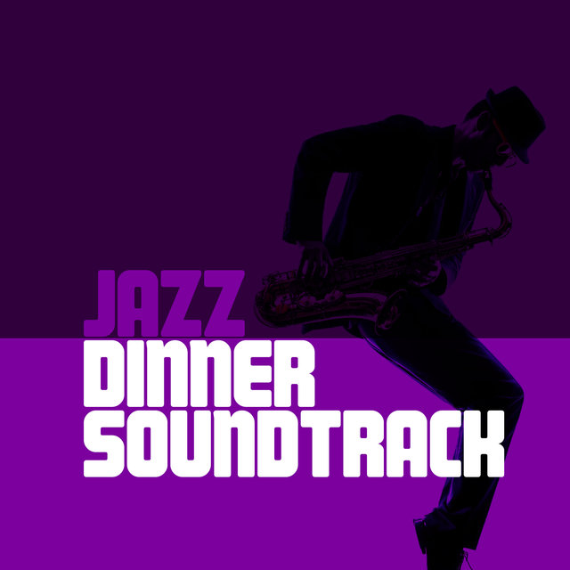 Jazz Dinner Soundtrack