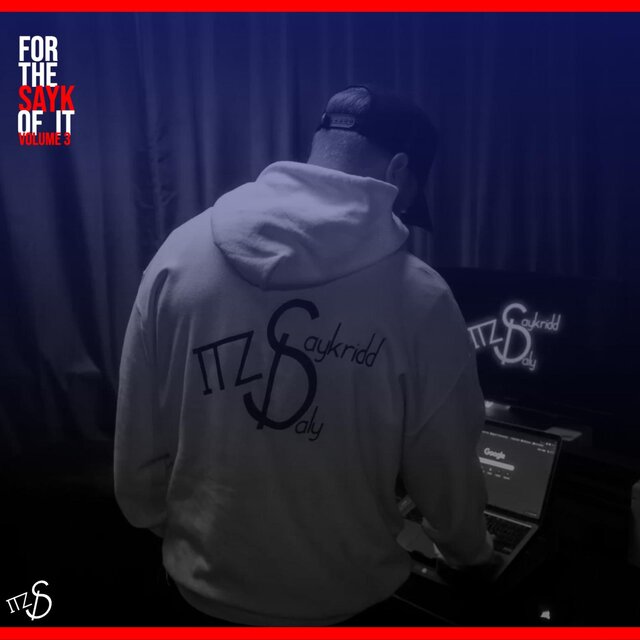 For The SayK Of It (Volume3)