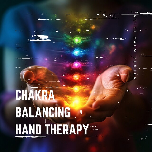 Chakra Balancing Hand Therapy