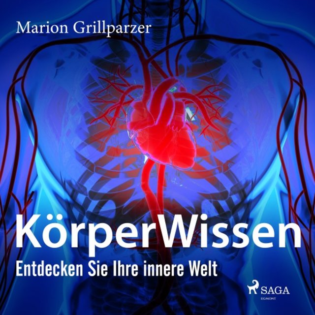 Körperwissen. Entdecken Sie Ihre innere Welt