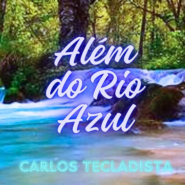 Além do Rio Azul