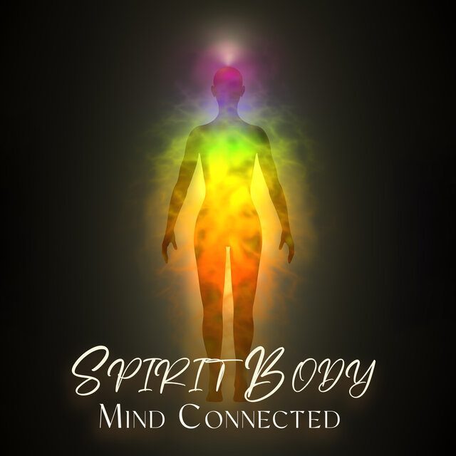 Spirit Body Mind Connected All In Once
