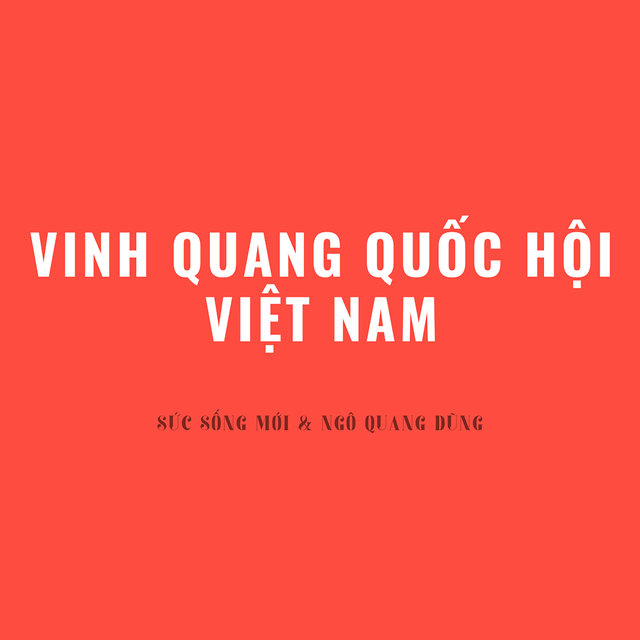 Vinh Quang Quốc Hội Việt Nam