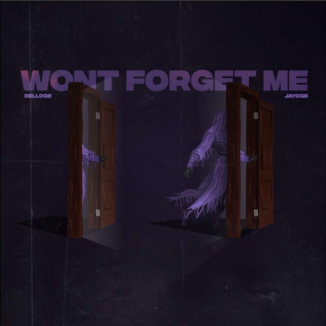 Won’t Forget Me