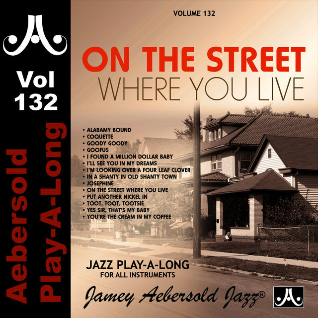 On The Street Where You Live - Volume 132