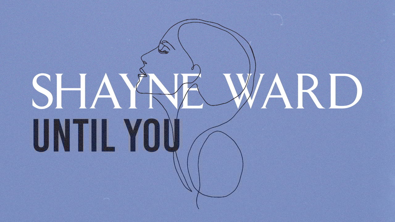Until You (Official Lyric Video)