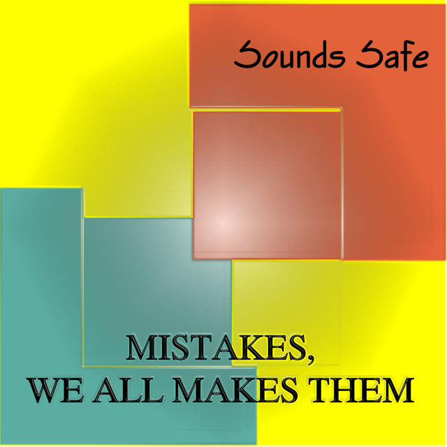 Mistakes, We All Makes Them