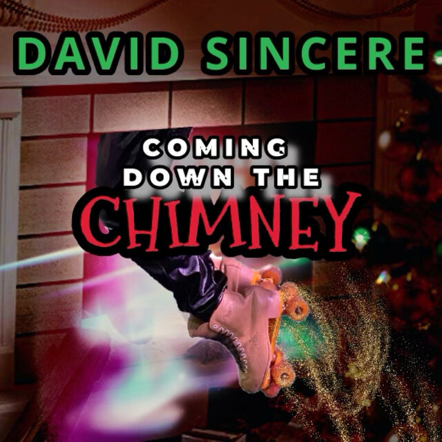 Coming Down the Chimney