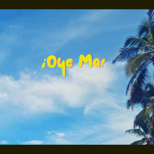 Oye Ma