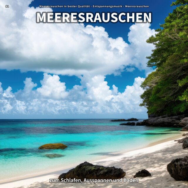 #1 Meeresrauschen zum Schlafen, Ausspannen und Baden