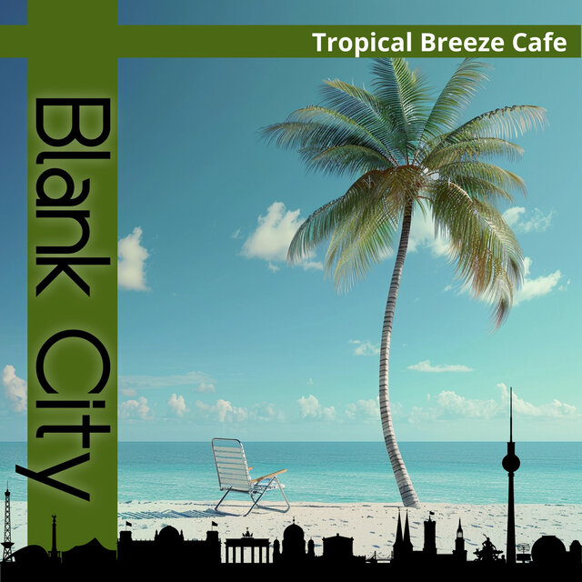 Tropical Breeze Cafe