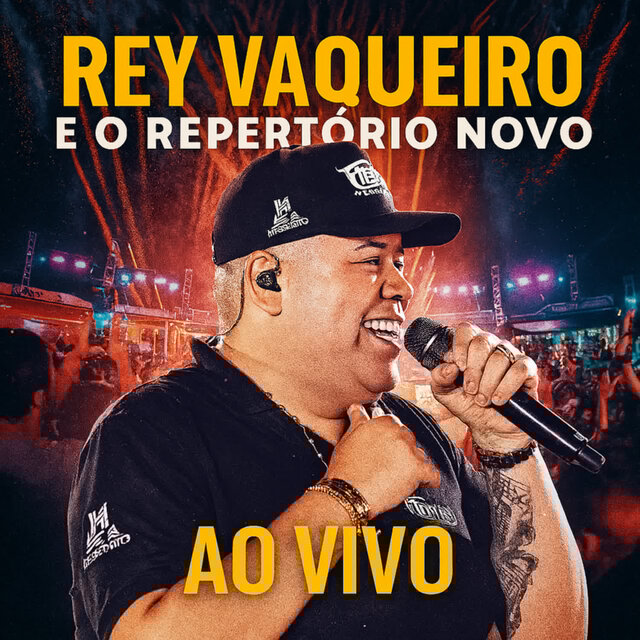 Rey Vaqueiro e o Repertório Novo (Ao Vivo)