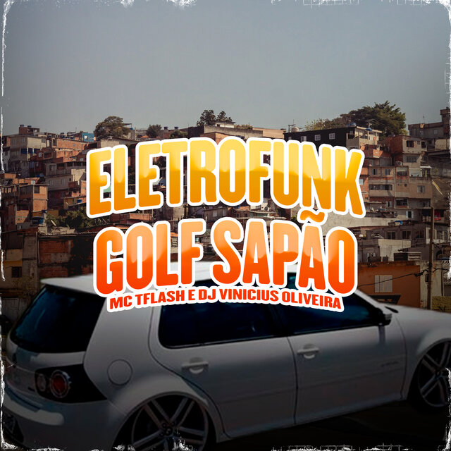Eletrofunk Golf Sapão