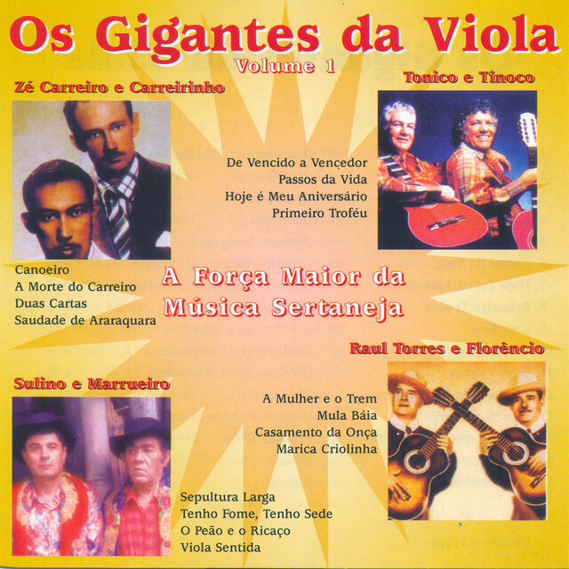 Os Gigantes Da Viola, A Força Maior da Música Sertaneja: Vol. 1