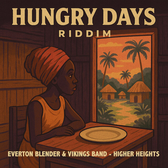 Higher Heights (Hungry Days Riddim)