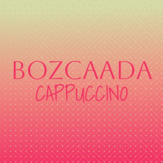 Bozcaada Cappuccino