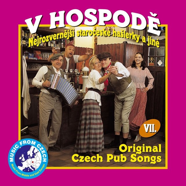 V Hospodě, Vol. 7 (Nejrozvernější Staročeské Hašlerky)