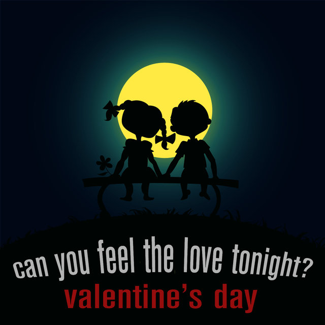 Can You Feel the Love Tonight? - Valentine's Day