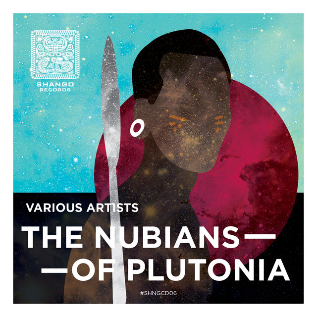The Nubians Of Plutonia