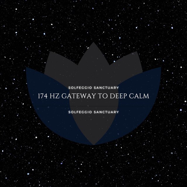 174 Hz Gateway to Deep Calm