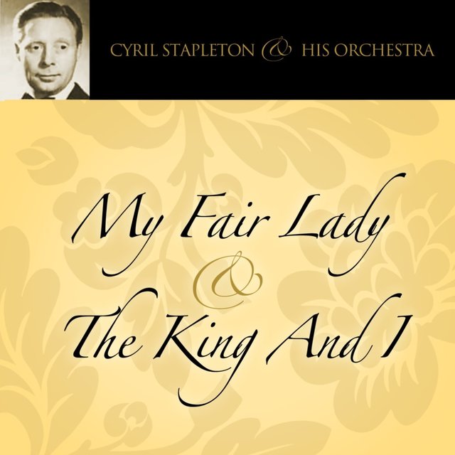 My Fair Lady & The King And I