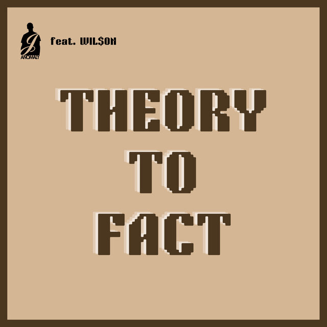 Theory to Fact