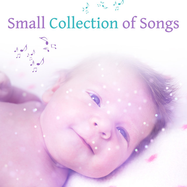 Small Collection of Songs – Music for Baby, Growing Brain, Clearer Mind, Classical Sounds for Listening, Beethoven
