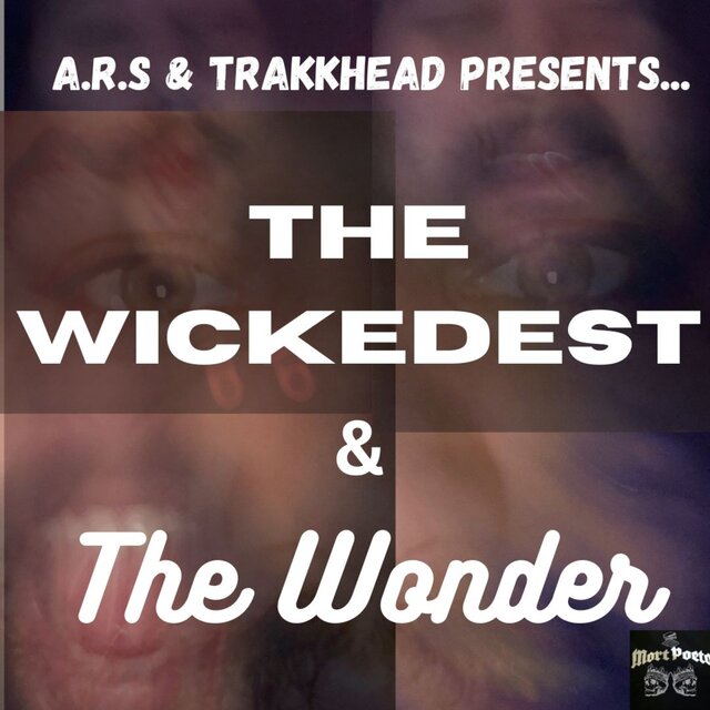 The Wickedest & The Wonder