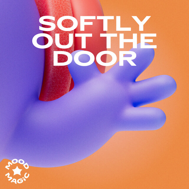 Softly out the Door