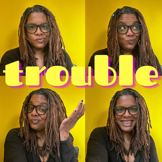 trouble