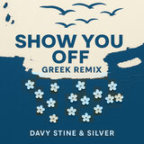 Show you off (Greek Remix)