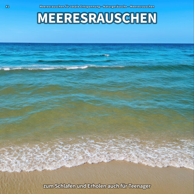 #1 Meeresrauschen zum Schlafen und Erholen auch für Teenager