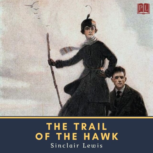 The Trail of the Hawk (A Comedy of the Seriousness of Life)