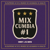 Mix Cumbia #1: Kloufrens / Si el Mundo Se Acabara / Asalto
