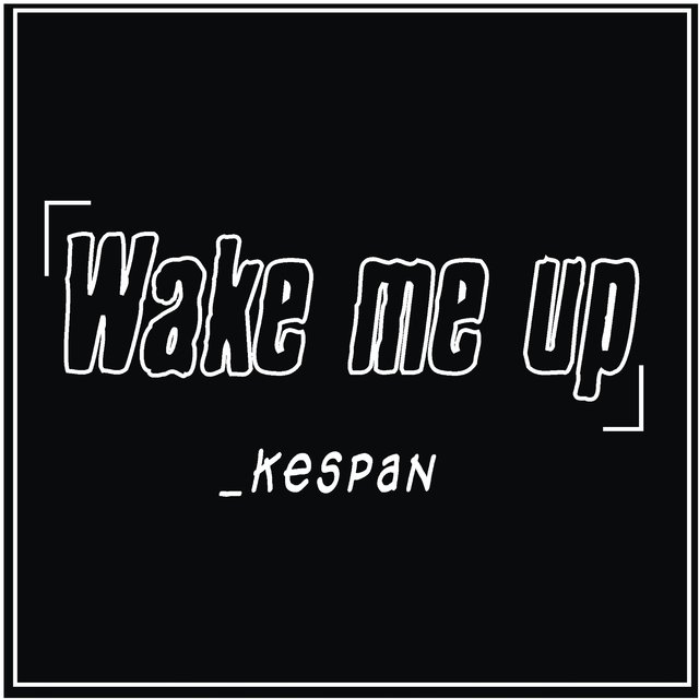 Wake Me Up