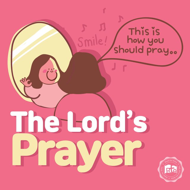 The Lord's Prayer (RTA Kids)