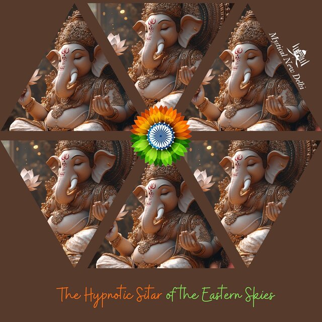 The Hypnotic Sitar of the Eastern Skies